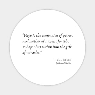 A Quote about Hope from "Self-Help" by Samuel Smiles Magnet